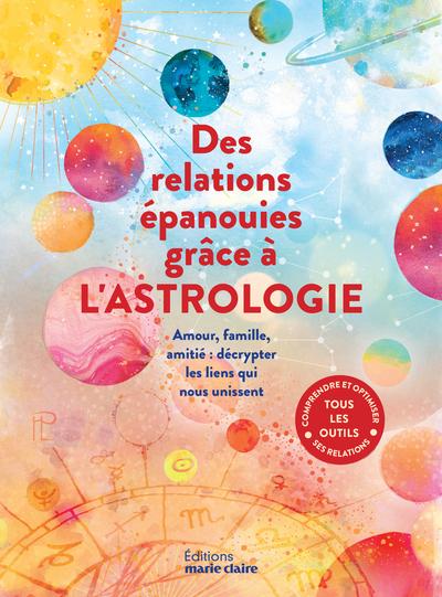 ASTRO DUO - DES RELATIONS EPANOUIES GRACE A L'ASTROLOGIE