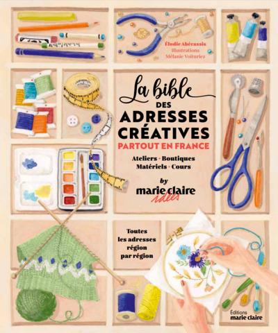 LA BIBLE DES ADRESSES CREATIVES - PARTOUT EN FRANCE