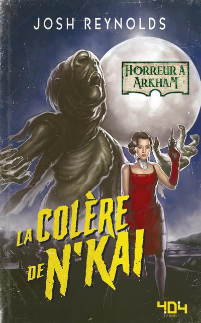 HORREUR A ARKHAM - LA COLERE DE N'KAI - VOL01