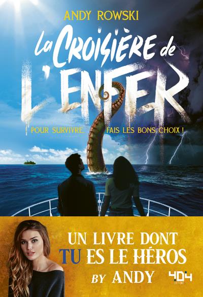 LIVRE DONT TU ES LE HEROS - LA CROISIERE DE L'ENFER