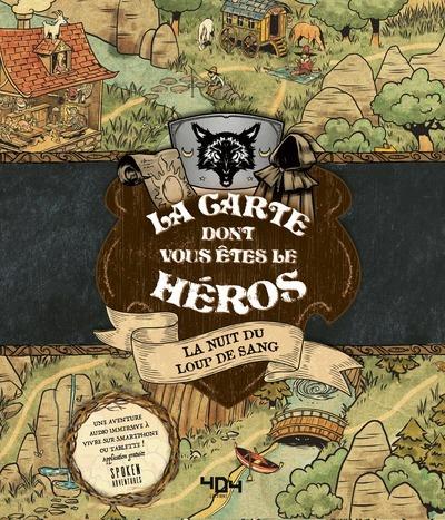 LA CARTE DONT VOUS ETES LE HEROS - LA NUIT DU LOUP DE SANG