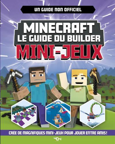 MINECRAFT - LE GUIDE DU BUILDER - MINI-JEUX