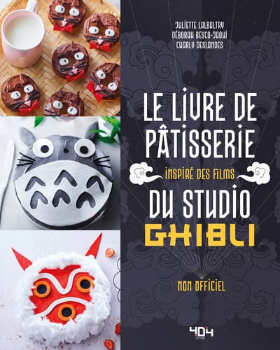 LE LIVRE DE PATISSERIE INSPIRE DES FILMS DU STUDIO GHIBLI