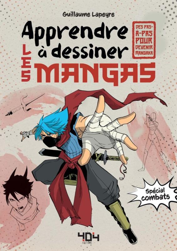 APPRENDRE A DESSINER LES MANGAS - SPECIAL COMBAT