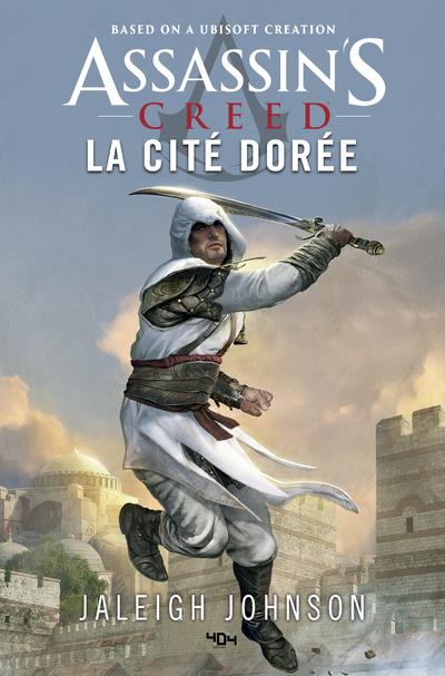 ASSASSIN'S CREED - LA CITE DOREE