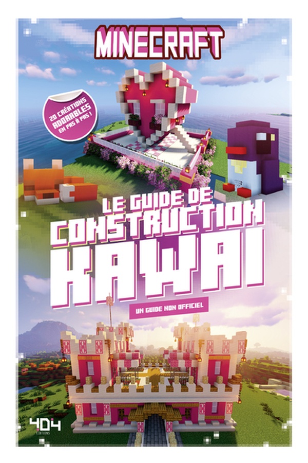 MINECRAFT - LE GUIDE DE CONSTRUCTION KAWAI