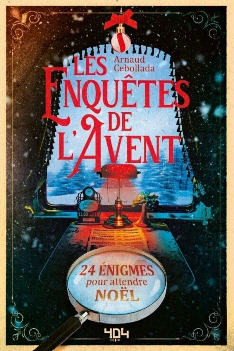 LES ENQUETES DE L'AVENT - 24 ENIGMES POUR ATTENDRE NOEL