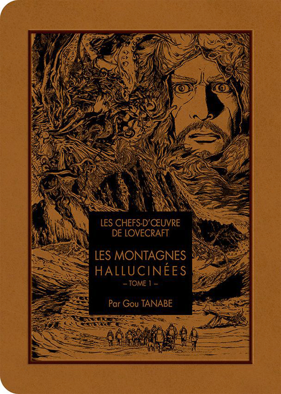 LES CHEFS D'OEUVRE DE LOVECRAFT - LES MONTAGNES HALLUCINEES T01 - TOME 1 - VOL01