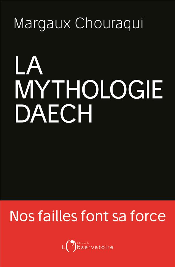 LA MYTHOLOGIE DAECH