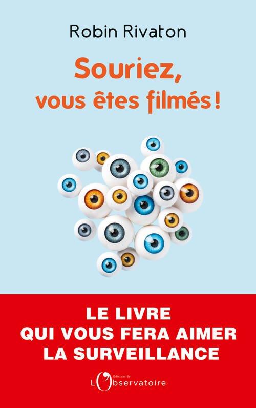 SOURIEZ, VOUS ETES FILMES !