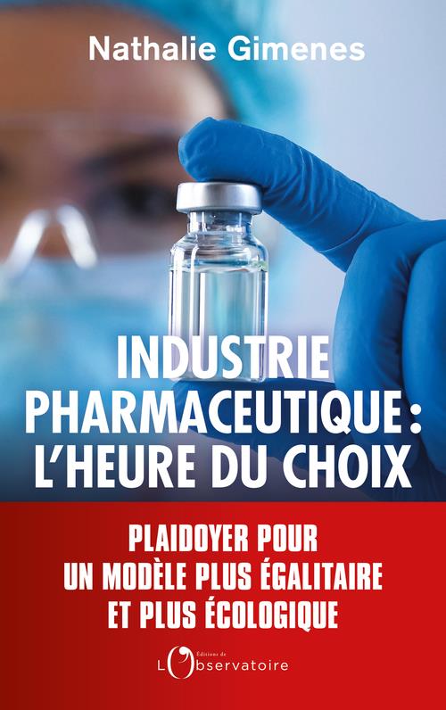 L'INDUSTRIE PHARMACEUTIQUE : L'HEURE DU CHOIX