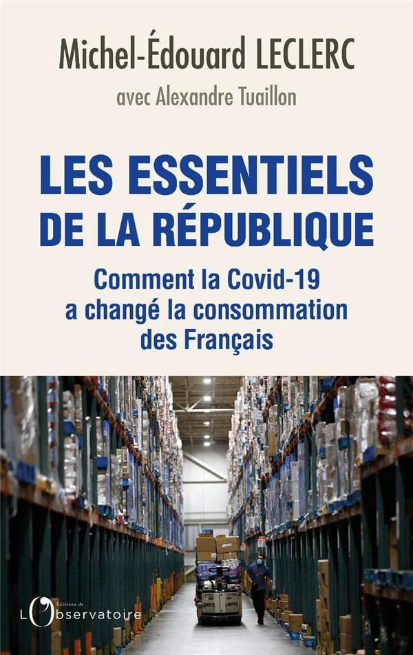 LES ESSENTIELS DE LA REPUBLIQUE - COMMENT LA COVID-19 A CHANGE LA CONSOMMATION DES FRANCAIS