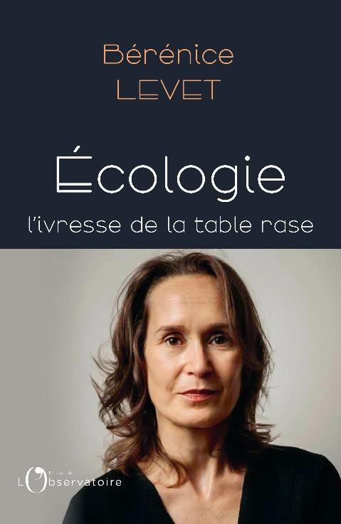 L'ECOLOGIE OU L'IVRESSE DE LA TABLE RASE