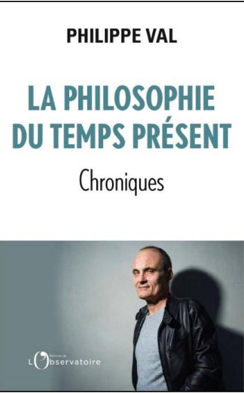 LA PHILOSOPHIE DU TEMPS PRESENT
