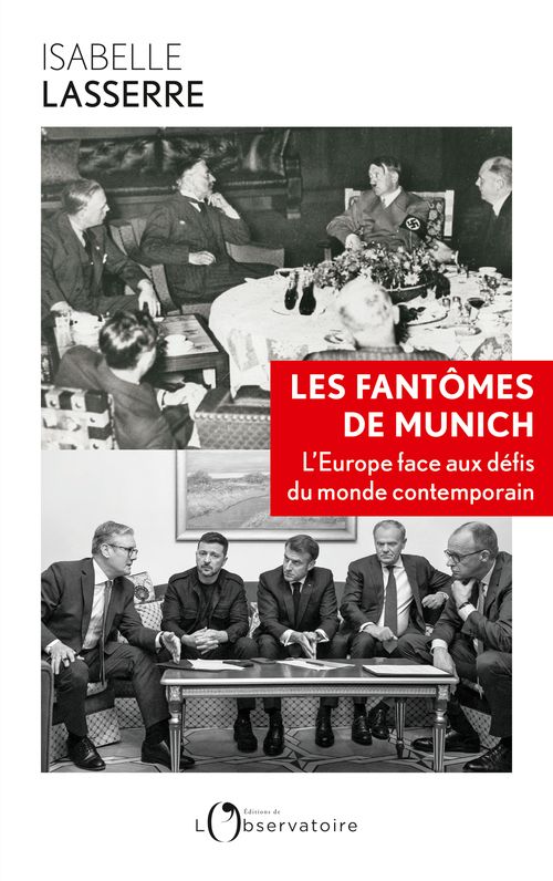 LES FANTOMES DE MUNICH - L'EUROPE FACE AUX DEFIS DU MONDE CONTEMPORAIN