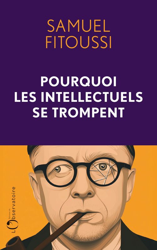 POURQUOI LES INTELLECTUELS SE TROMPENT