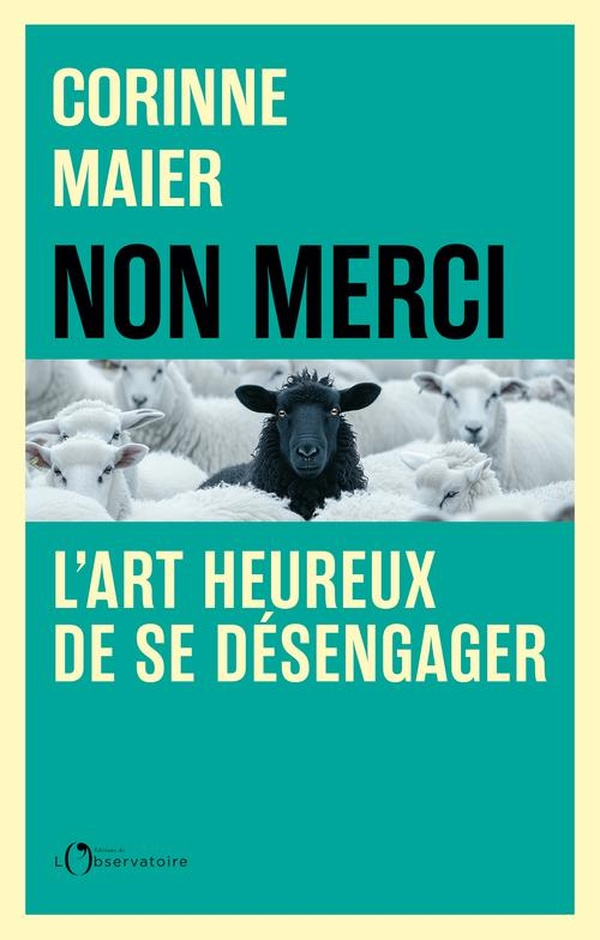 NON MERCI ! - L'ART HEUREUX DE SE DESENGAGER