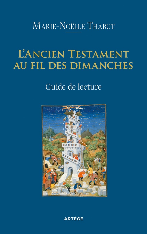 L'ANCIEN TESTAMENT AU FIL DES DIMANCHES - GUIDE DE LECTURE