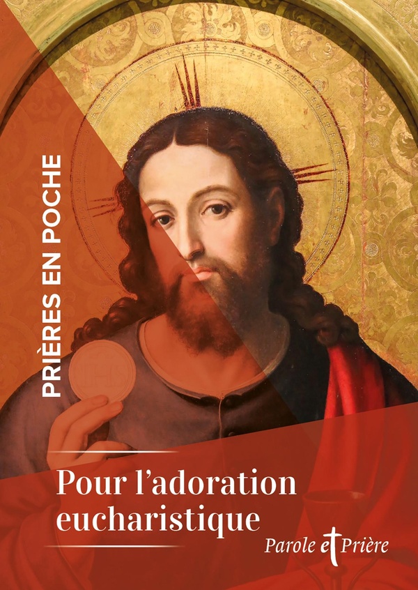 PRIERES EN POCHE - POUR L'ADORATION EUCHARISTIQUE