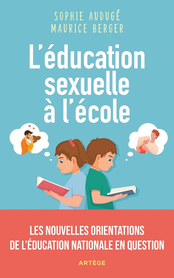 L'EDUCATION SEXUELLE A L'ECOLE - LES NOUVELLES ORIENTATIONS DE L'EDUCATION NATIONALE EN QUESTION