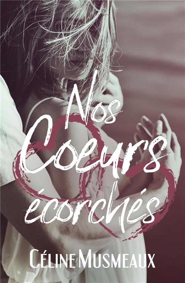 NOS COEURS ECORCHES