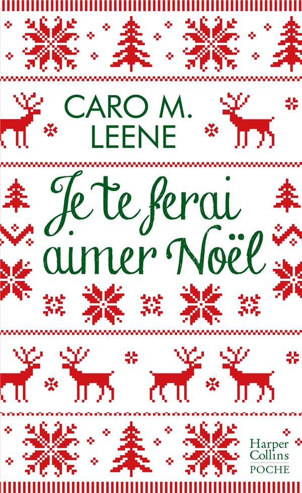 JE TE FERAI AIMER NOEL ! - LA COMEDIE ROMANTIQUE IRRESISTIBLE DE L'HIVER POUR UN NOEL A LONDRES !