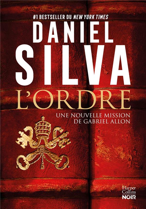 L'ORDRE - UNE NOUVELLE MISSION DE GABRIEL ALLON