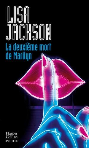 LA DEUXIEME MORT DE MARILYN
