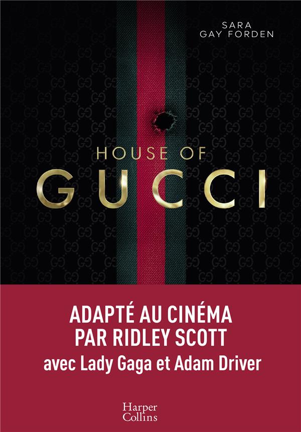 HOUSE OF GUCCI - UNE GRANDE SAGA SUR LA FAMILLE GUCCI ADAPTEE AU CINEMA PAR RIDLEY SCOTT