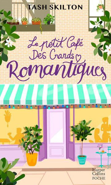 LE PETIT CAFE DES GRANDS ROMANTIQUES