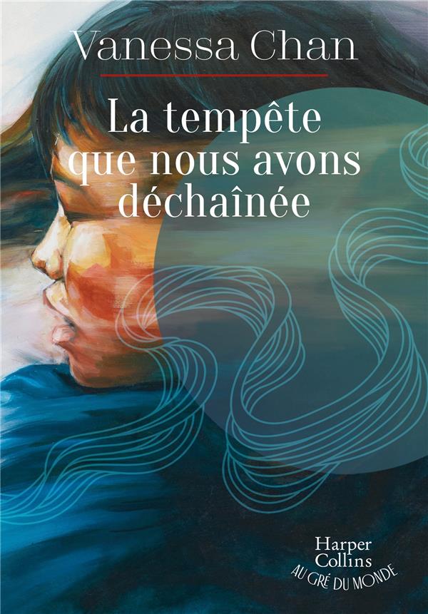 LA TEMPETE QUE NOUS AVONS DECHAINEE - LE BEST SELLER INTERNATIONAL ENFIN PUBLIE EN FRANCE !