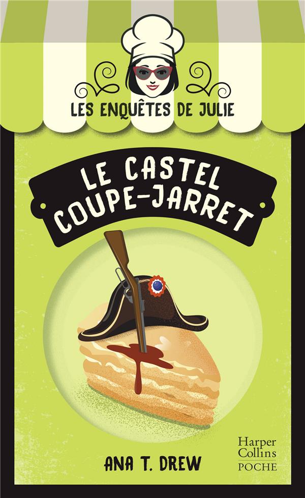 LE CASTEL COUPE-JARRET - LA NOUVELLE SAGA COSY MYSTERY SUR FOND DE PATISSERIE !