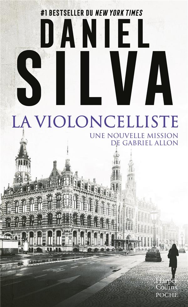 LA VIOLONCELLISTE - UNE NOUVELLE MISSION DE GABRIEL ALLON