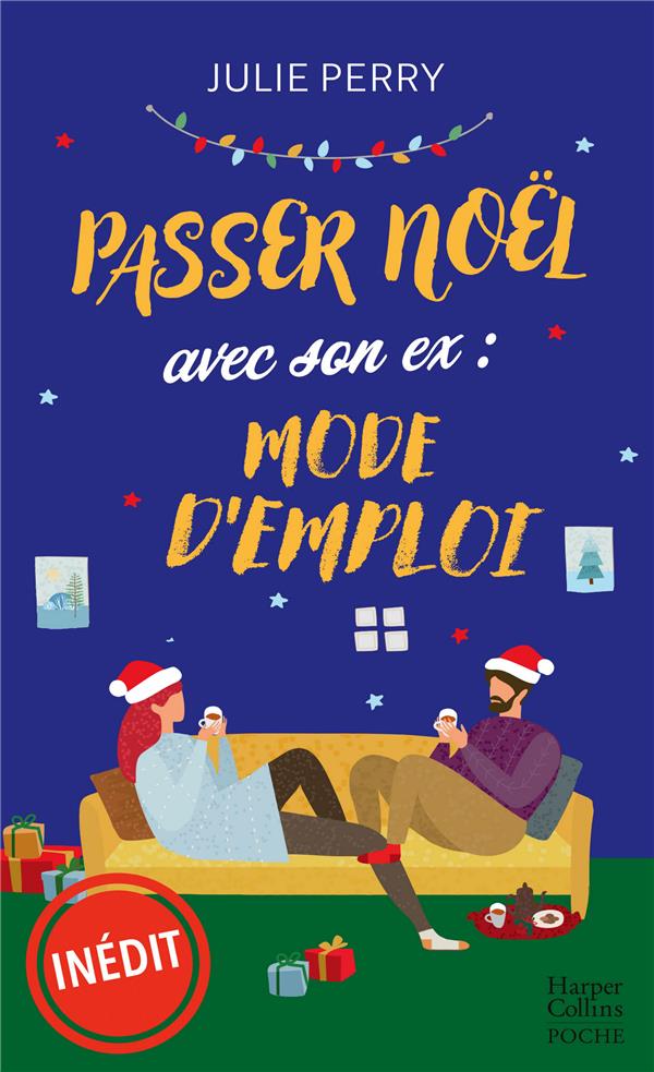 PASSER NOEL AVEC SON EX : MODE D'EMPLOI - ROMANCE DE NOEL