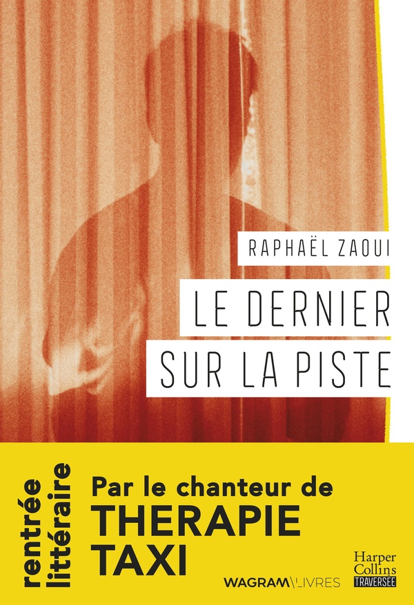 LE DERNIER SUR LA PISTE - PAR LE CHANTEUR DE THERAPIE TAXI