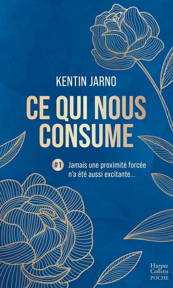 CE QUI NOUS CONSUME - T01 - CE QUI NOUS CONSUME #1 : JAMAIS UNE PROXIMITE FORCEE N'A ETE AUSSI EXCIT