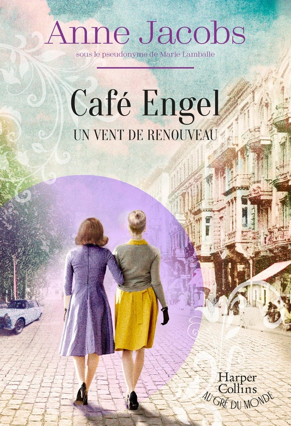 UN VENT DE RENOUVEAU - CAFE ENGEL - PAR L'AUTRICE DE LA SAGA BEST-SELLER LA VILLA AUX ETOFFES - TOME