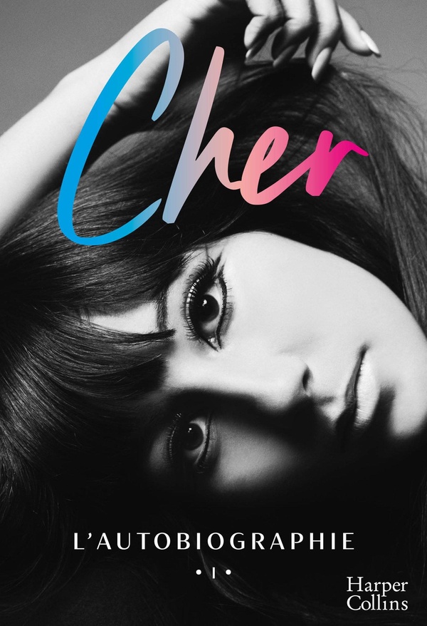 CHER - L'AUTOBIOGRAPHIE