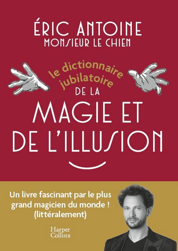 LE DICTIONNAIRE JUBILATOIRE DE LA MAGIE ET DE L'ILLUSION