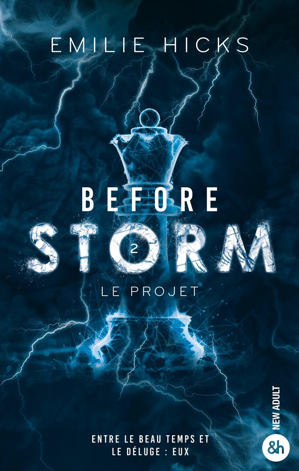 BEFORE STORM - T2 : LE PROJET - LA SUITE DE LA TRILOGIE