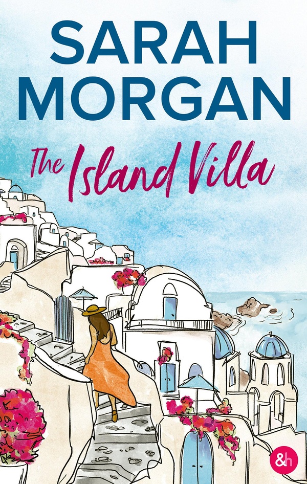 THE ISLAND VILLA - UNE ROMANCE SOUS LE SOLEIL DE LA MEDITERRANEE PAR SARAH MORGAN !