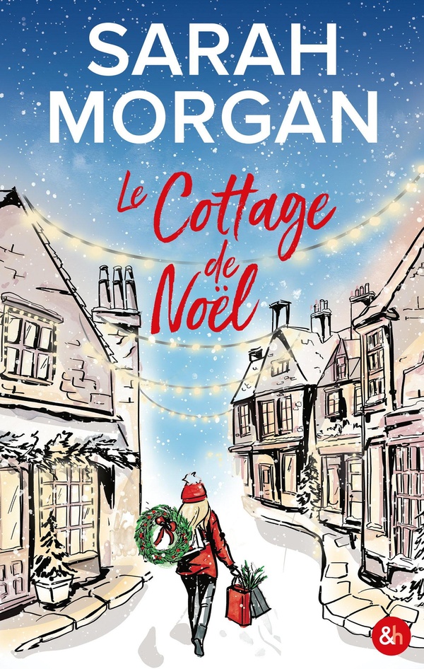 LE COTTAGE DE NOEL - ET SI CE NOEL CHANGEAIT TOUT ?