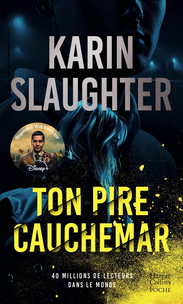 TON PIRE CAUCHEMAR - UNE NOUVELLE ENQUETE DE WILL TRENT, A DECOUVRIR SUR TF1 !