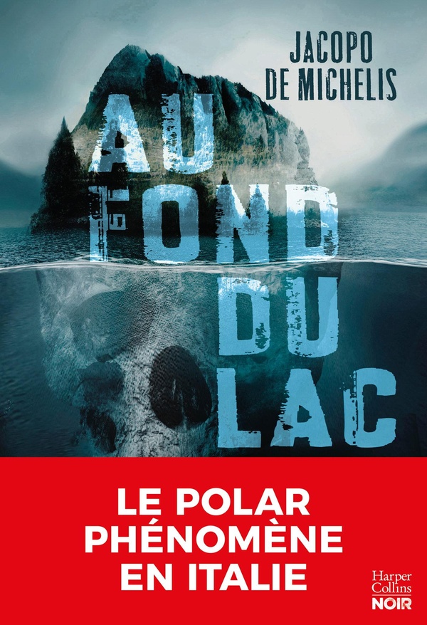 AU FOND DU LAC - L'AUTEUR DE POLAR BEST-SELLER EN ITALIE ! UN THRILLER CAPTIVANT SUR LES FANTOMES DU