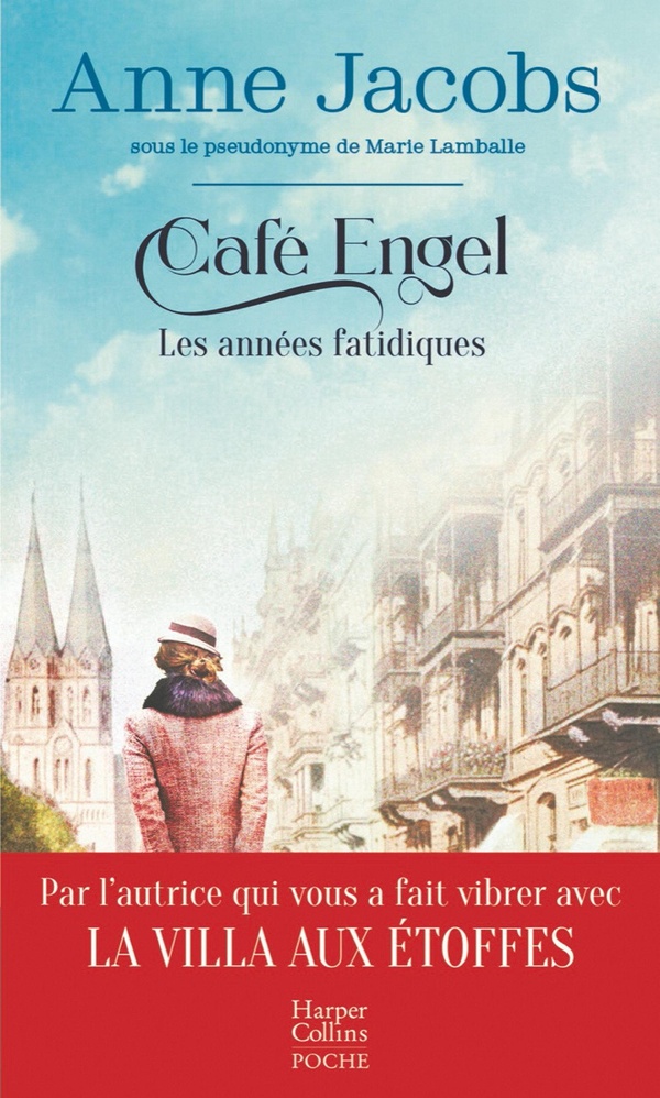 CAFE ENGEL - LES ANNEES FATIDIQUES - PAR L'AUTRICE DU BEST-SELLER LA VILLA AUX ETOFFES - CAFE ENGEL