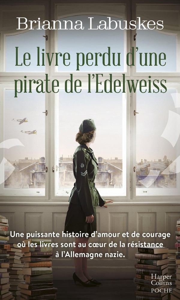 LE LIVRE PERDU D'UNE PIRATE DE L'EDELWEISS - UN ROMAN HISTORIQUE EMOUVANT OU S'ENTRELACENT TROIS DES