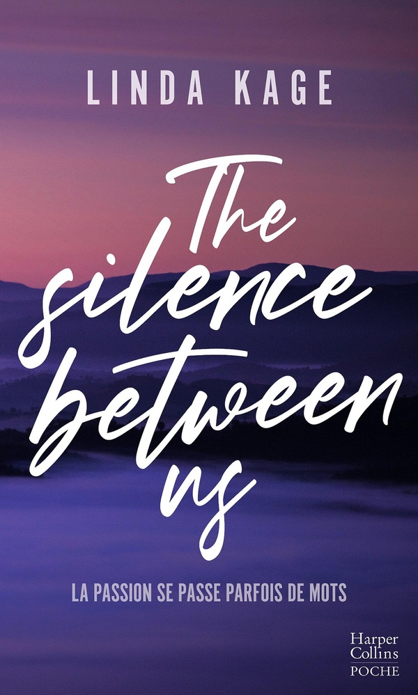 THE SILENCE BETWEEN US - UNE ROMANCE NEW ADULT ENFLAMMEE