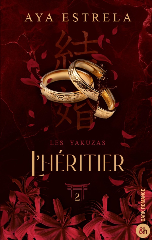 L'HERITIER - LES YAKUZAS T2 - LA CONCLUSION DE LA DUOLOGIE DARK ROMANCE EVENEMENT !