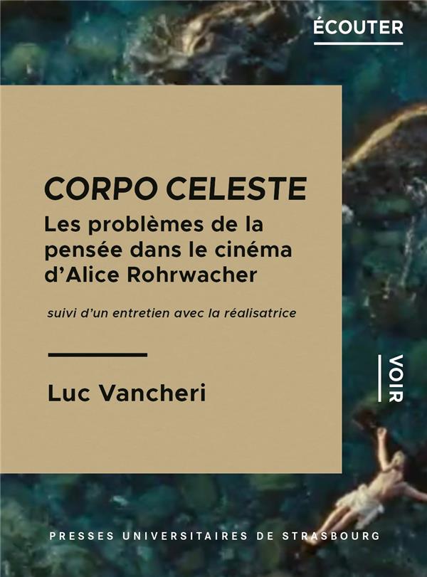 CORPO CELESTE. LES PROBLEMES DE LA PENSEE DANS LE CINEMA D'ALICE ROHR WACHER