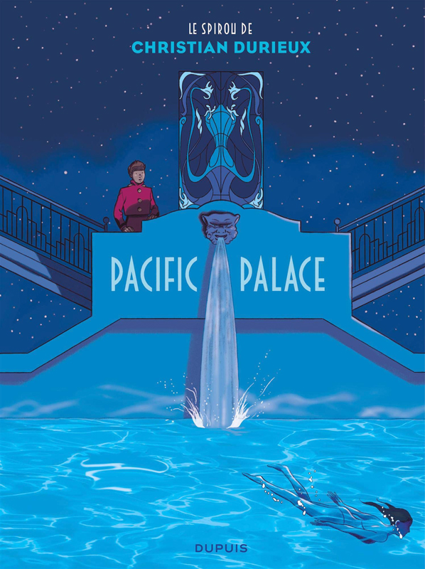 LE SPIROU DE CHRISTIAN DURIEUX - PACIFIC PALACE